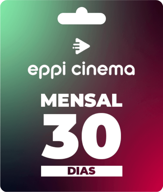 Recarga Eppi Cinema 30 Dias Aplicativo de Filmes e Séries